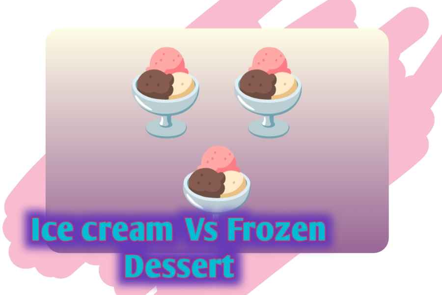 Ice cream vs Frozen Dessert
